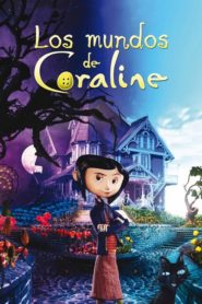Coraline y la Puerta Secreta /Los mundos de Coraline