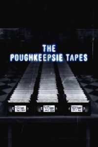 The Poughkeepsie Tapes – Recuerdos Perversos