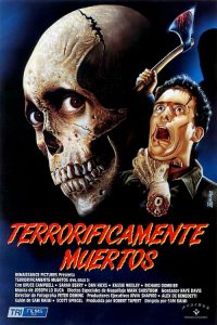 Evil Dead II / Terroríficamente muertos