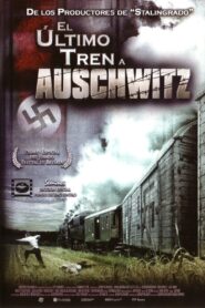 El último tren a Auschwitz
